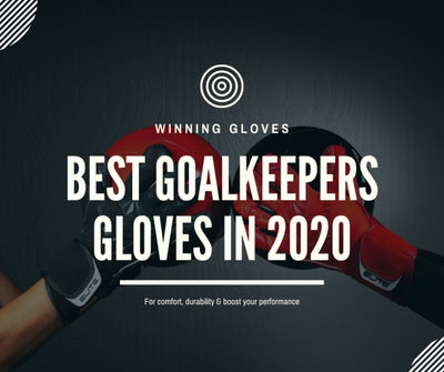 How To Choose The Best Goalkeeper's Glove ?
