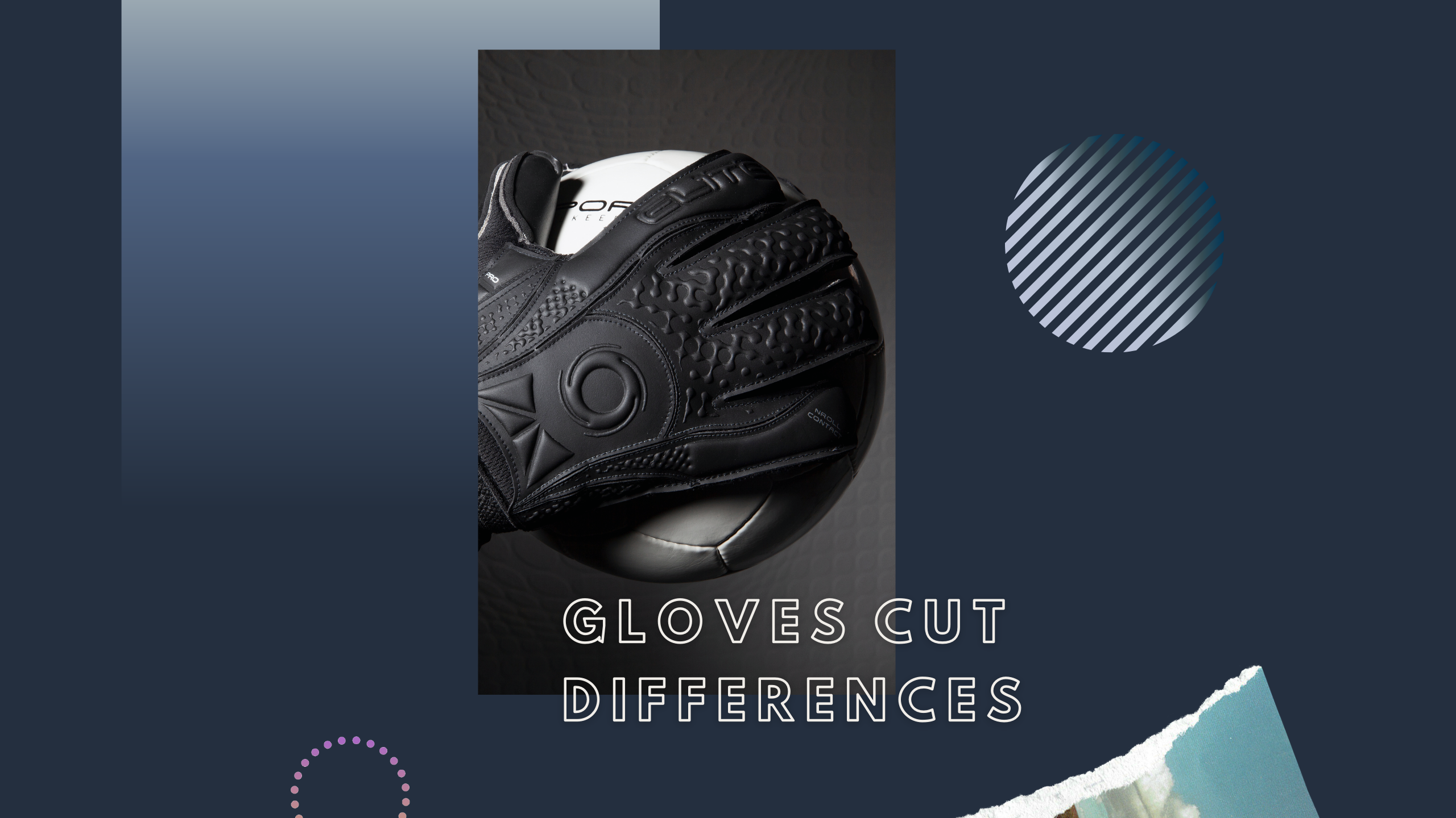 Goalkeeper Gloves Cut Differences Elitekeepershop Elite