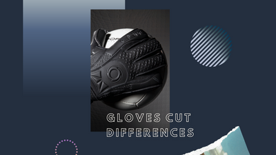 Goalkeeper Gloves Cut Differences